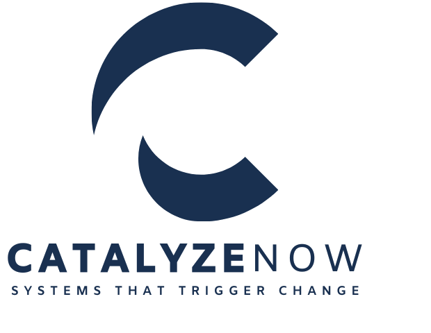 Catalyze Now — Systems That Trigger Change